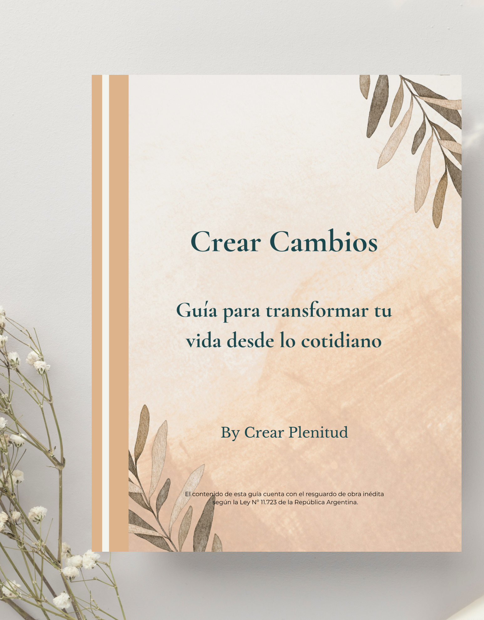 Crear Cambios. Guía para transformar tu vida desde lo cotidiano